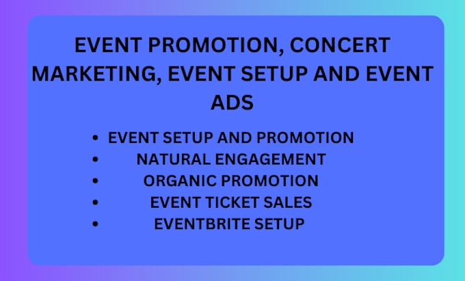 Gig Preview - Event promotion, concert marketing, webinar promotion, event setup and event ads