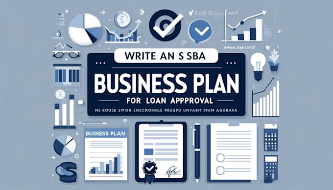 Gig Preview - Write an sba business plan for loan approval