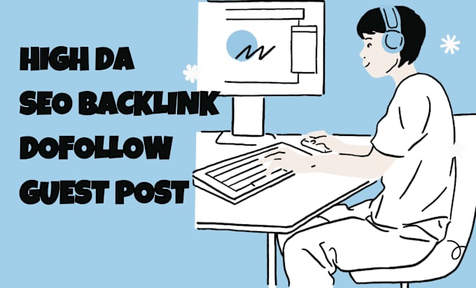 Gig Preview - High da seo backlink dofollow guest post