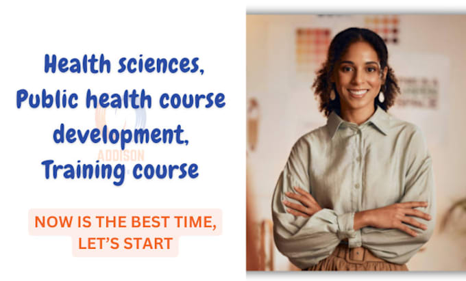 Gig Preview - Create health sciences, public health course development, training course