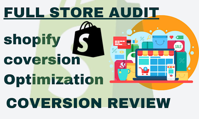 Gig Preview - Do full shopify cro audit for more conversions and sales