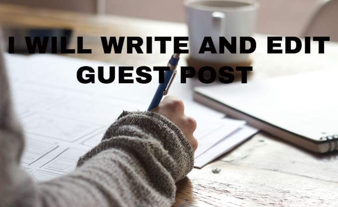 Gig Preview - Write and edit guest post for publication