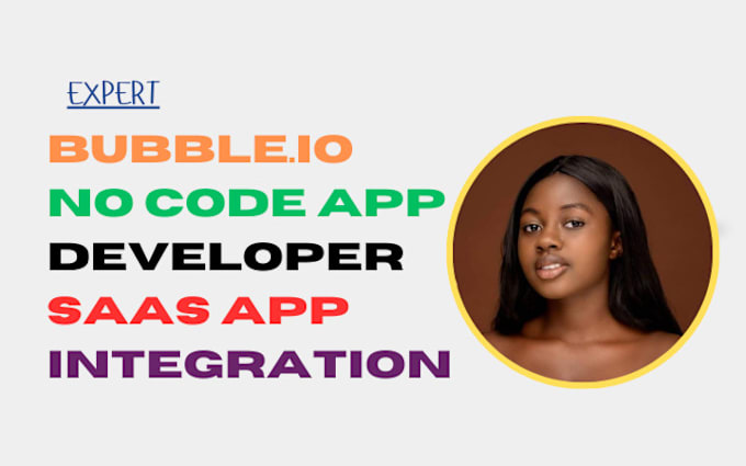 Gig Preview - Build a functional web app on bubble io saas website application API integration