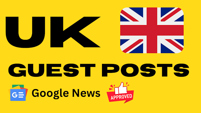 Gig Preview - Publish UK guest posts with dofollow backlinks on UK based site