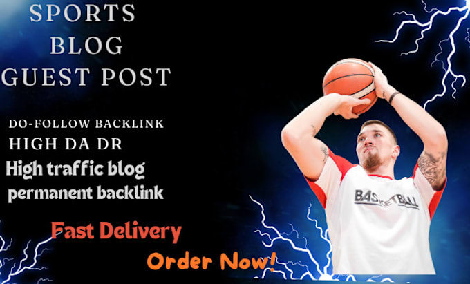 Gig Preview - Create a guest post as the best sports or blogs