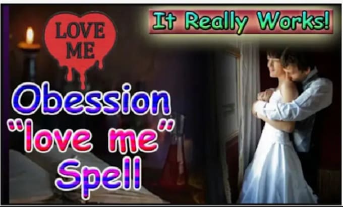 Gig Preview - Cast powerful instant obsession spell, love only me spell with 48 hour result