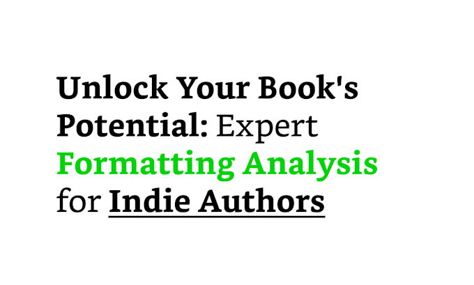 Gig Preview - Do book formatting analysis for independent authors