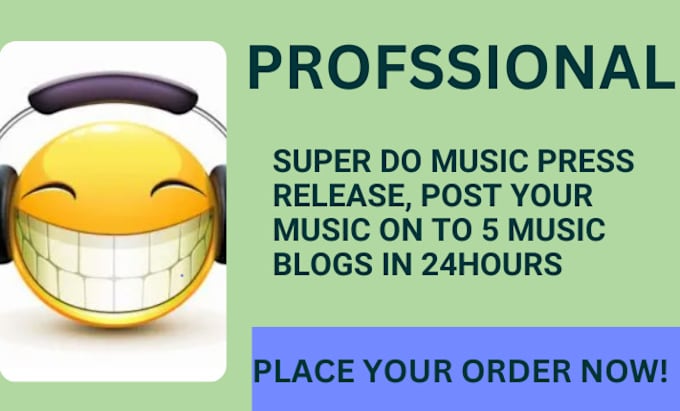 Gig Preview - Super do music press release, post your music on to 5 music blogs in 24hours