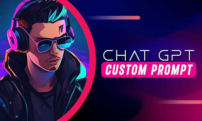 Gig Preview - Create a custom chatgpt prompt for you let me help improve your prompt