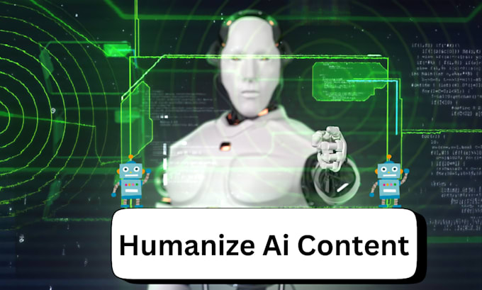 Gig Preview - Humanize your ai content for maximum impact