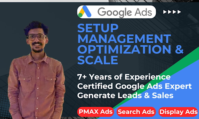 Gig Preview - Setup, manage and optimize your google ads PPC campaign