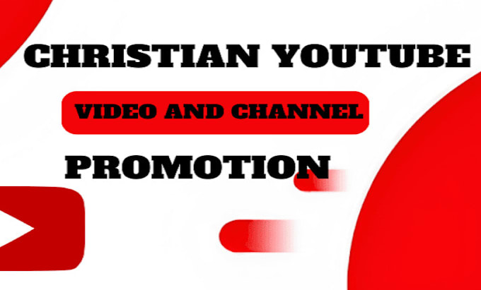 Gig Preview - Do professional top christian youtube promotion channel promotion