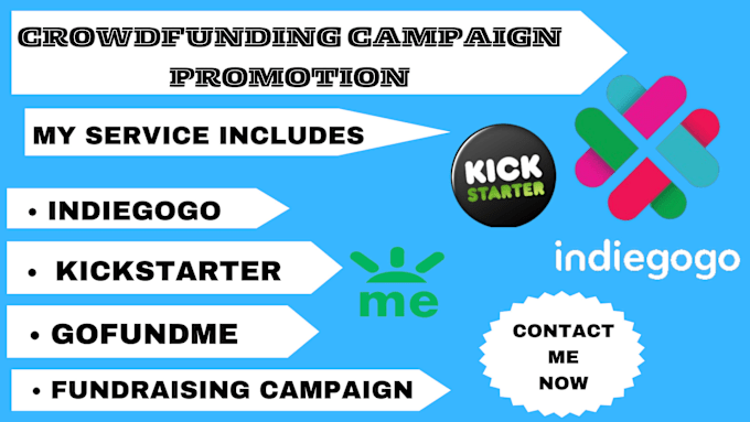 Gig Preview - Do crowdfunding campaign marketing on indiegogo, kickstarter, gofundme