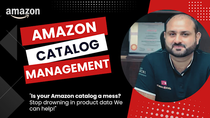 Gig Preview - Be your amazon catalog manager