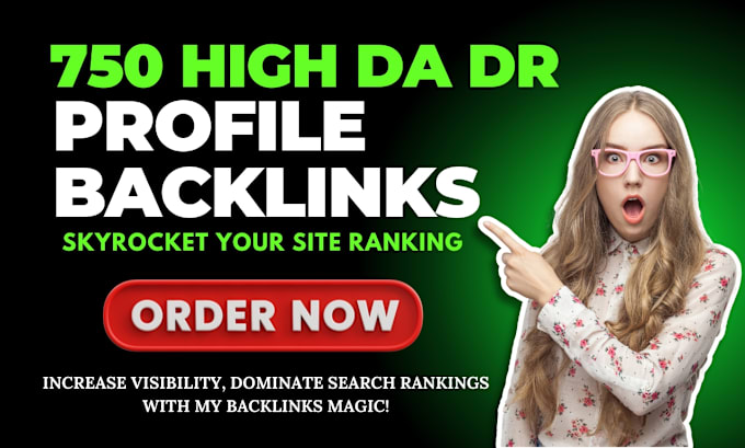 Gig Preview - Manually create 750 high da dr profile backlinks