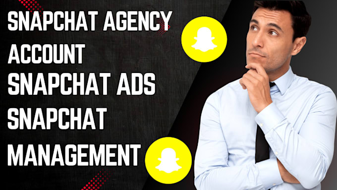 Gig Preview - Create an approved snapchat agency account snapchat ads