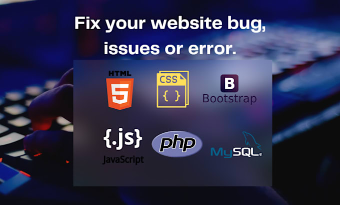 Gig Preview - Fix php, js, html, css and mysql website issues or errors