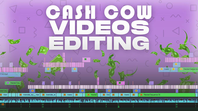 Gig Preview - Cash cow or faceless or top 10 video editing for youtube