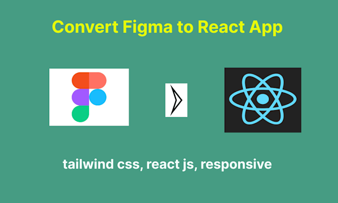 Gig Preview - Convert figma to react web app with tailwind CSS, react js