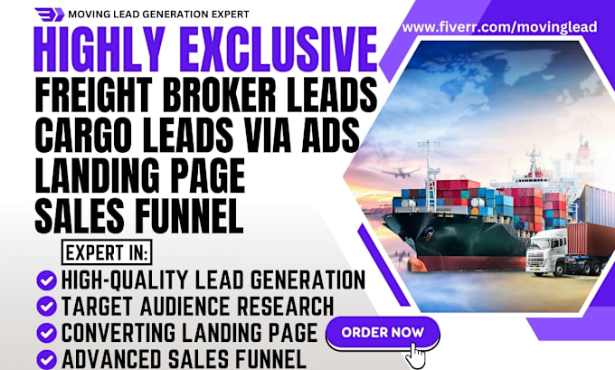 Gig Preview - Generate exclusive freight broker leads cargo leads via google ads sales funnel