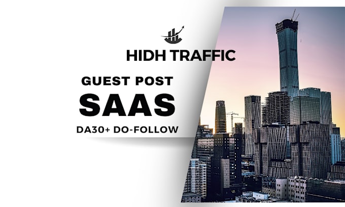 Gig Preview - High da saas guest posts and backlinks with the best traffic