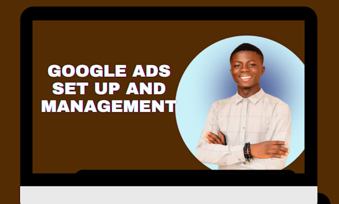 Gig Preview - Setup and manage google ads PPC campaigns