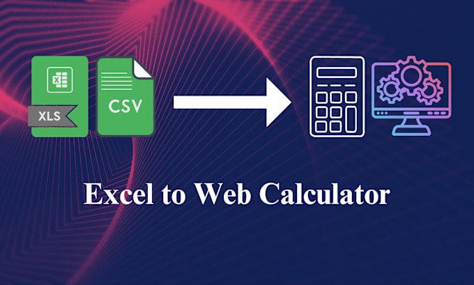 Gig Preview - Convert excel calculator to web calculator