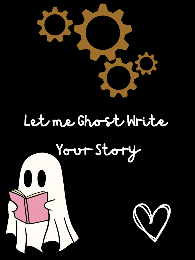 Gig Preview - Ghost write your story