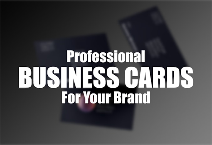 Gig Preview - Make modern and professional business cards for your brand