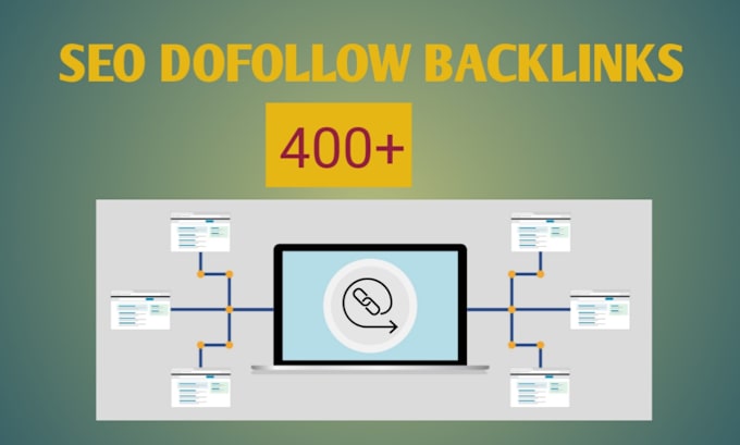 Gig Preview - Build 400 high quality SEO dofollow backlinks