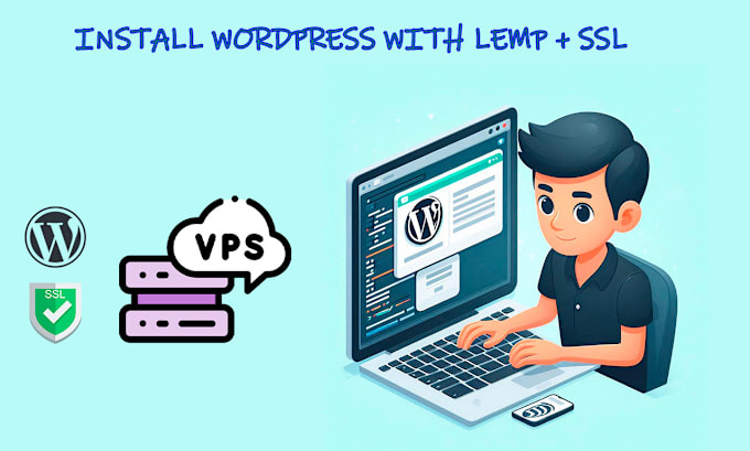 Gig Preview - Install wordpress with lemp and lets encrypt SSL in vps