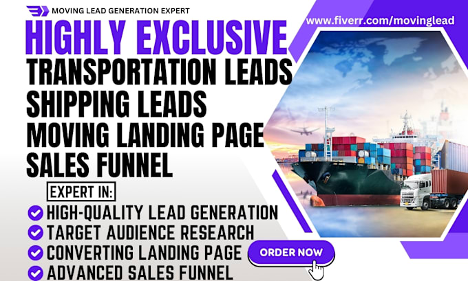 Gig Preview - Generate quality shipping leads transportation leads moving landing page funnel