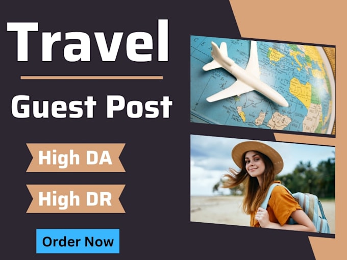 Gig Preview - Boost SEO with high da guest post travel guide law plan