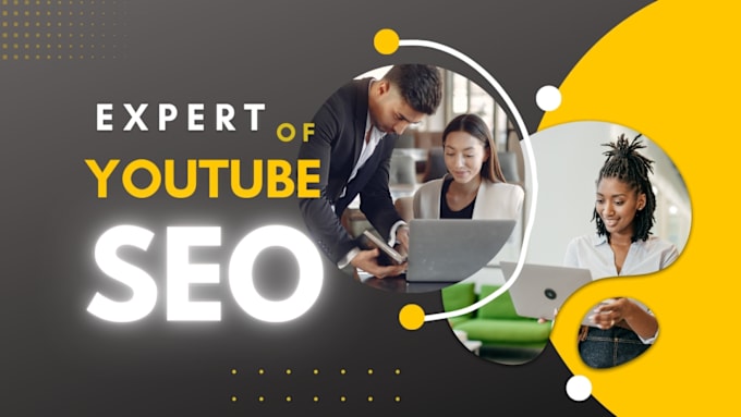 Bestseller - do youtube video SEO and optimization by video marketing and experts