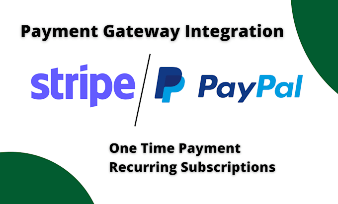 Gig Preview - Integrate paypal or stripe payment gateway in PHP website