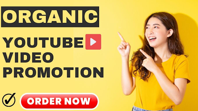 Gig Preview - Do organic youtube video promotion