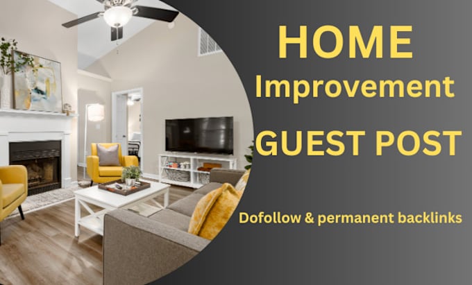 Bestseller - do home improvement guest posting service dofollow backlink