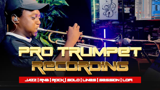 Gig Preview - Record pro trumpet, trumpet player, horns and brass session for you