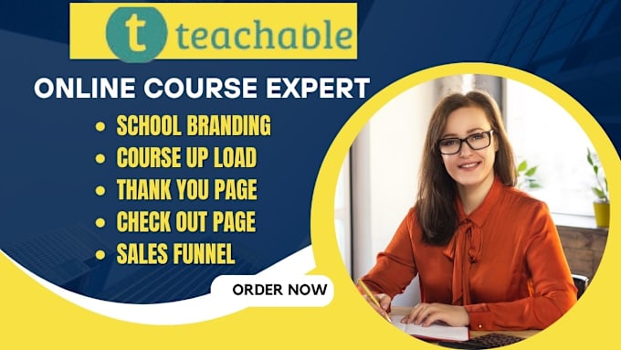 Gig Preview - Create and upload online course on teachable, teachable school and kajabi