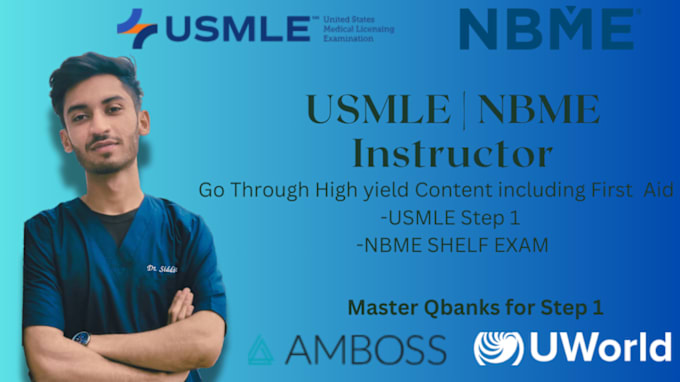 Gig Preview - Teach you first aid, uworld, and nbmes for usmle step 1