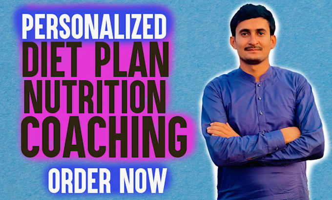 Gig Preview - Provide personalized diet plan and nutrition coaching