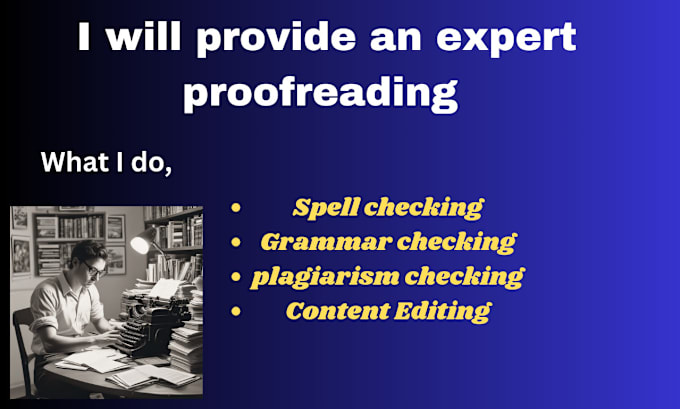 Gig Preview - Provide professional proofreading and editing,plagiarism check