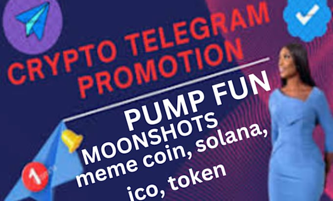 Gig Preview - Super fast telegram promotion, solana, moon shots, twitter, ton token investors