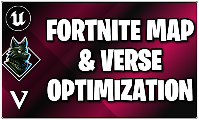 Gig Preview - Optimize your fortnite map with the verse, or refactor your existing verse code