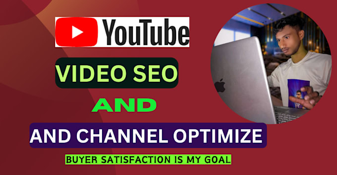 Gig Preview - Optimize the SEO for your youtube channel and top rank video