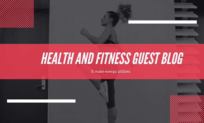 Gig Preview - Do high quality health and fitness guest post on authority blogs