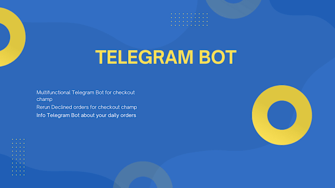 Gig Preview - Develop telegram bot for checkout champ to rerun decline orders