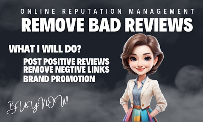 Gig Preview - Do perfect online reputation management, ORM, reverse SEO and remove bad refiews