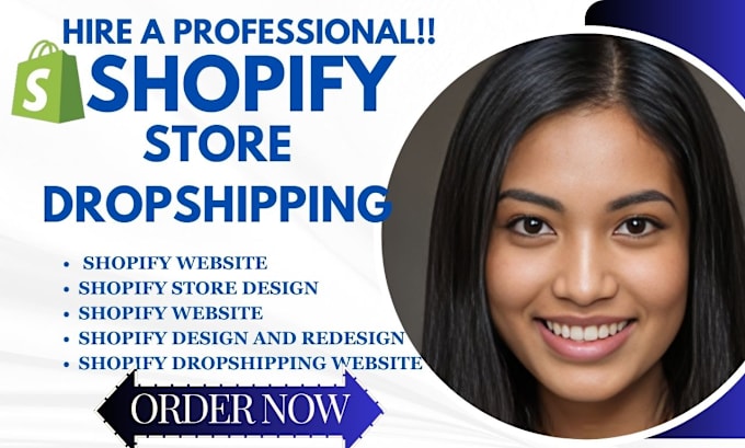 Gig Preview - Create shopify dropshipping website, shopify store setup, shopify website design