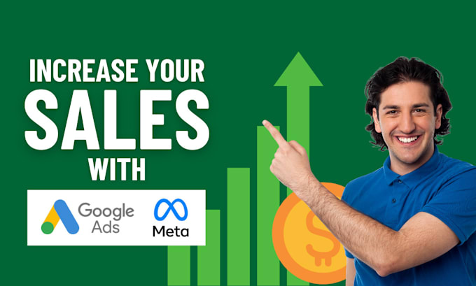 Gig Preview - Increase your business through meta and google paid ads